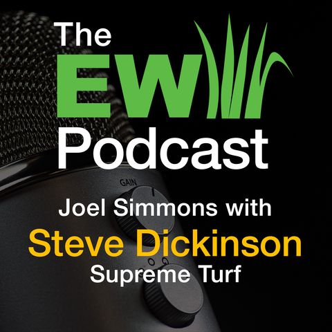 The EW Podcast - Joel Simmons with Steve Dickinson