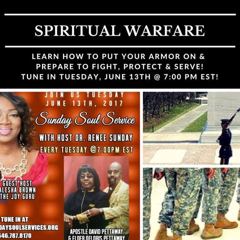 Sunday Soul Service-with-Host Alesha Brown Topic-Spiritual Warfare