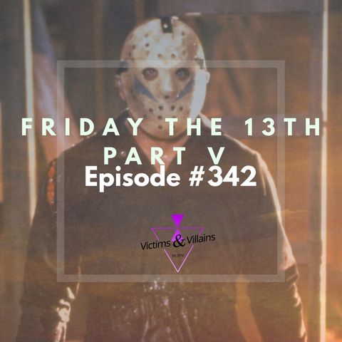 #342 | Friday the 13th: A New Beginning (1985)