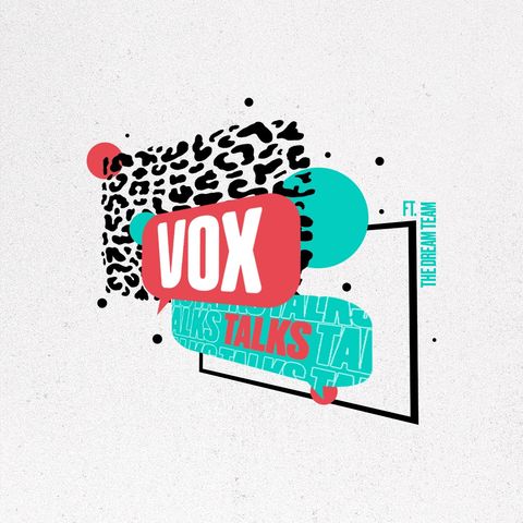 Vox Talks - Experiencias de ser cristiano ft. The Dream Team (Líderes de VOX)