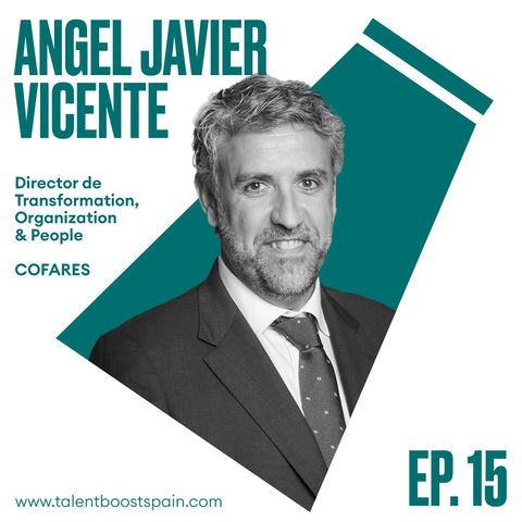 Episodio 15: Gestión de equipos durante la COVID-19. La importancia de apostar por RRHH con Ángel J. Vicente