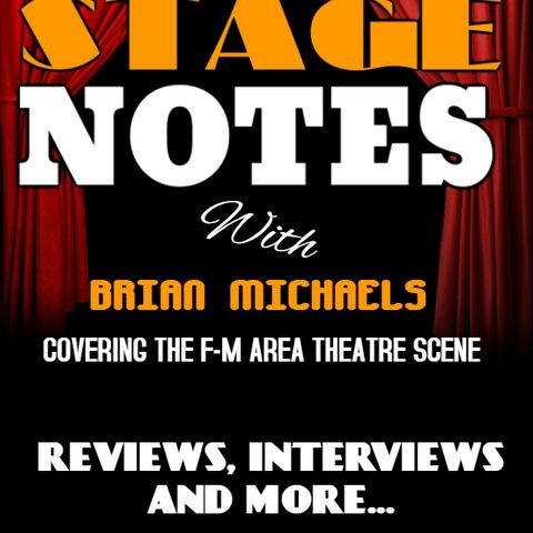 Stage Notes with Brian Michaels episode 3