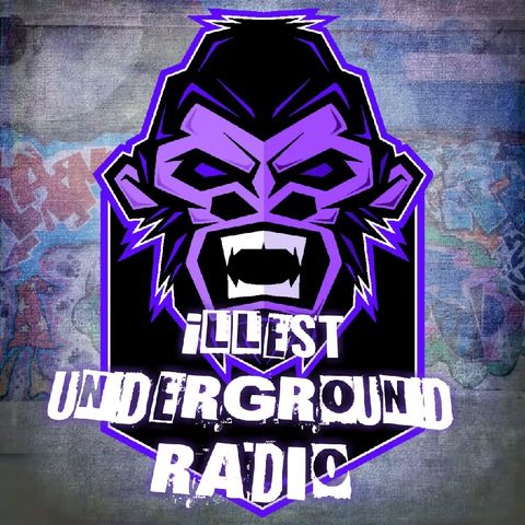 Illest underground radio "Live" send us your music at illest.ug.radio@gmail.com