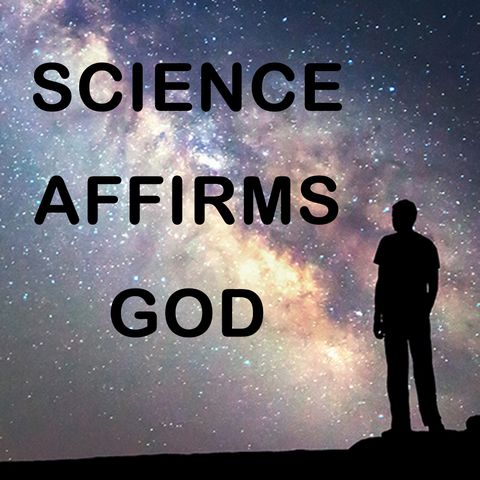 Science Affirms God