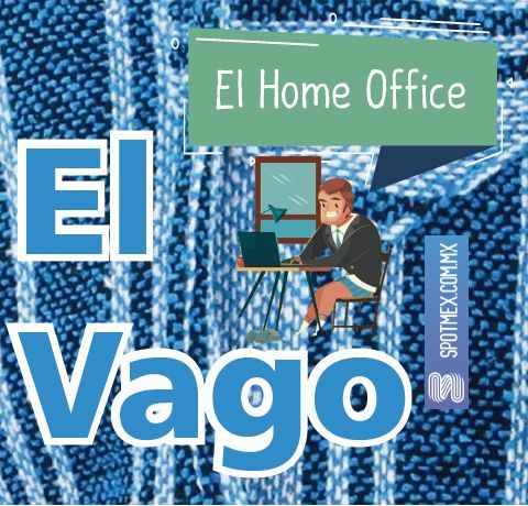 El Vago #30 -El Home Office