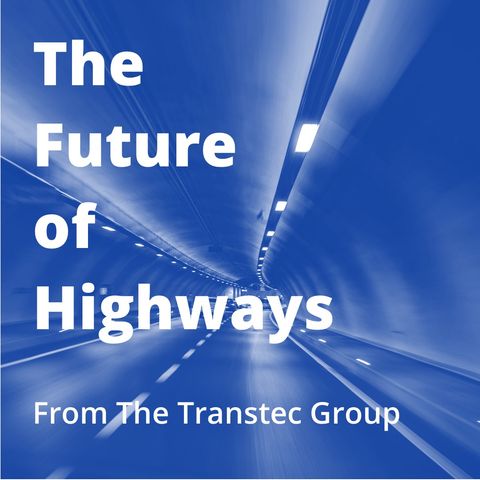 The Future of Highways: Episode 1