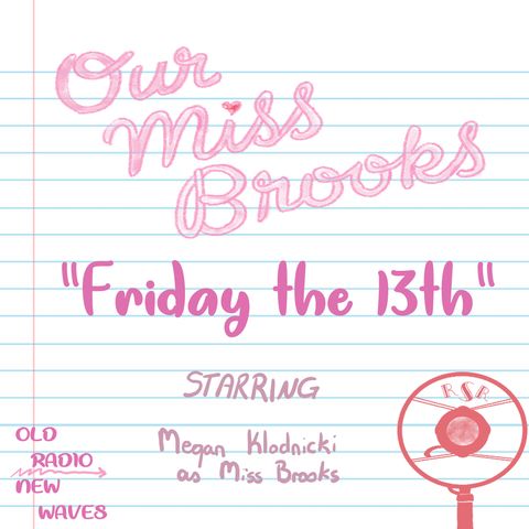 Our Miss Brooks: Friday the 13th