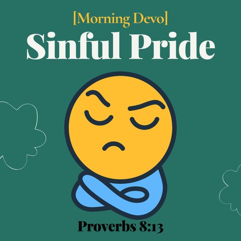 Sinful Pride [Morning Devo]