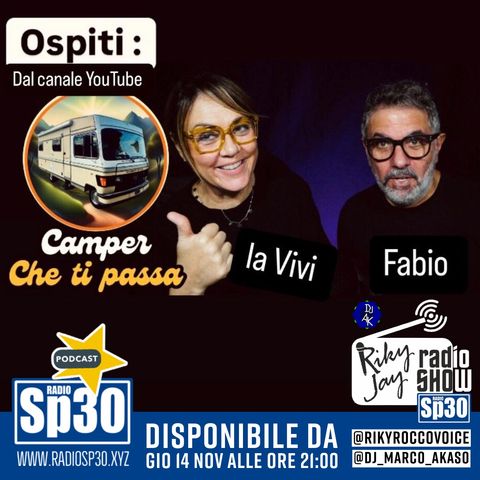 RikyJay Radio Show - ST.6 N.09 - ospiti Camper che ti passa