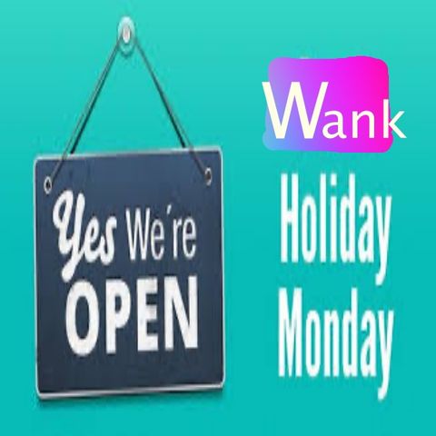 Another Wank Holiday Monday