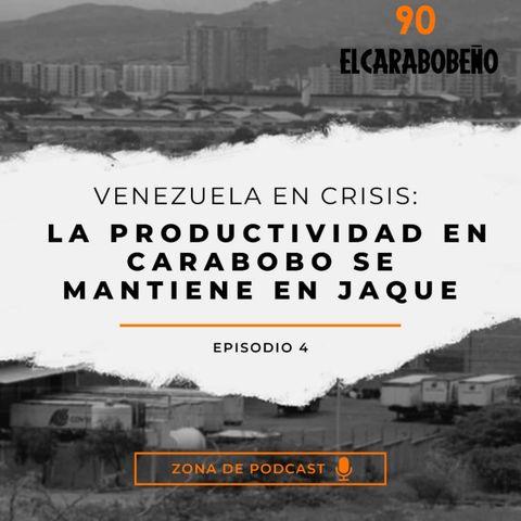 Venezuela en crisis: La productividad en Carabobo se mantiene en jaque