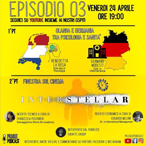 Ep.03 - UNA PSICOLOGA IN OLANDA ED UN INFERMIERE IN GERMANIA AI TEMPI DEL CORONAVIRUS; INTERSTELLAR