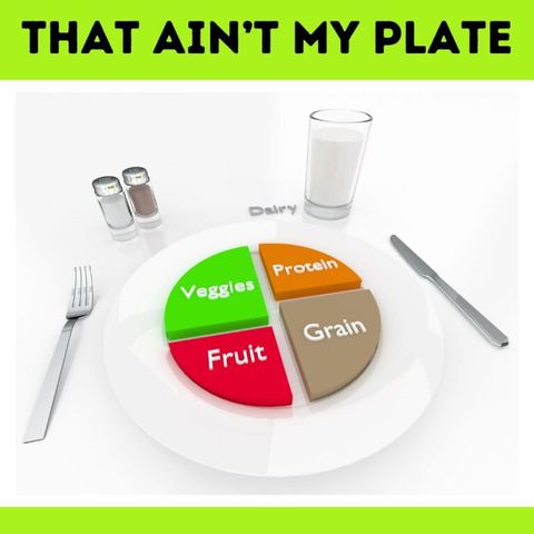 That Ain't My Plate
