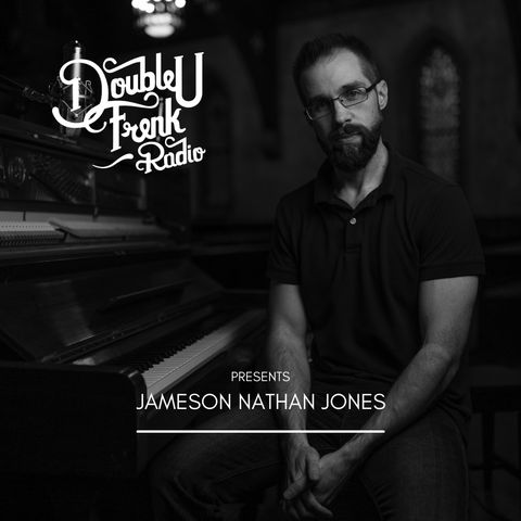 DUF Radio presents Jameson Nathan Jones