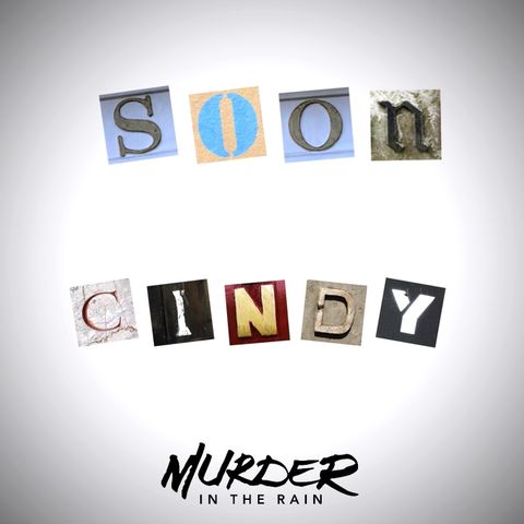Soon, Cindy