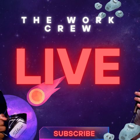 Work Crew LIVE 10/6/26!