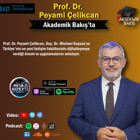 Prof. Dr. Peyami Çelikcan -  İstinye Ünv. İletişim Fak. Dekanı