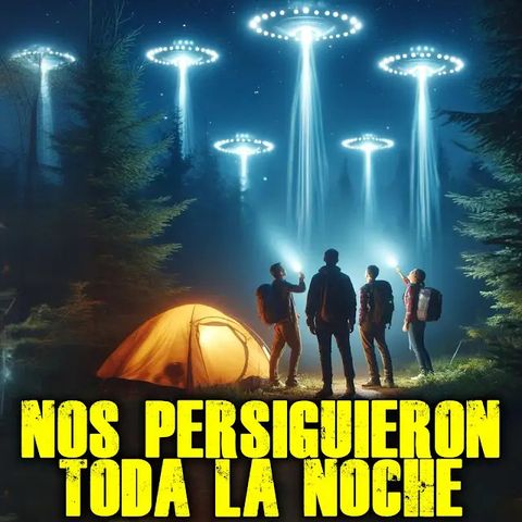 Esas LUCES Nos PERSIGUIERON TODA la NOCHE #misterios #sinresolver #aliens