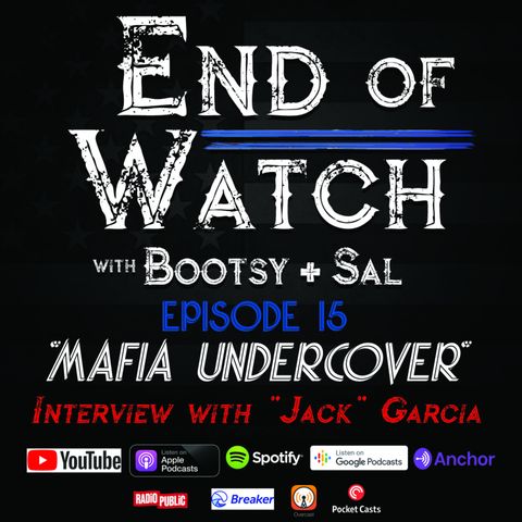 1.15 End of Watch with Bootsy + Sal – “Mafia Undercover”