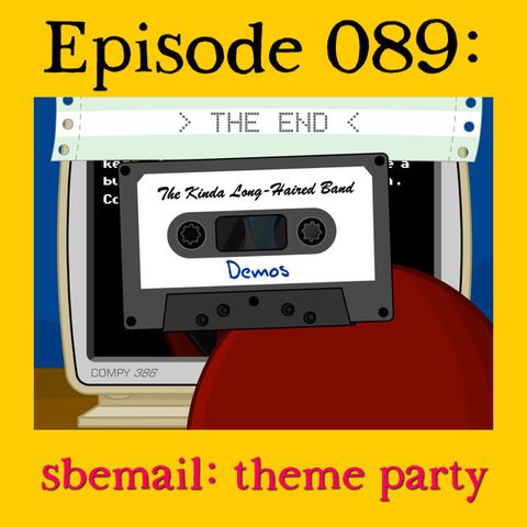 089: sbemail: theme party