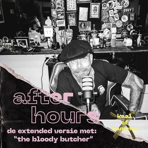 Kaal of Kammen de After Hours - The Bloody Butcher