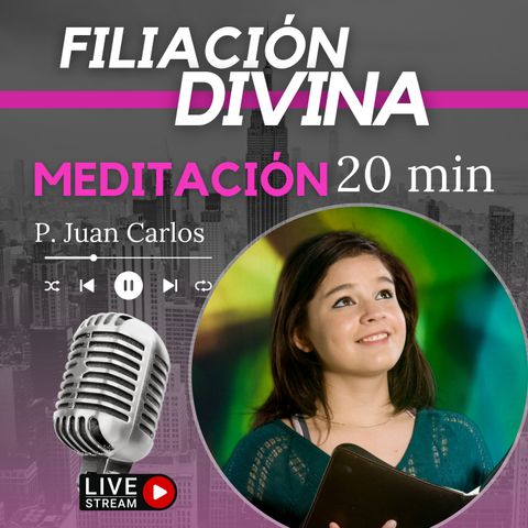 Filiación divina (20 min)