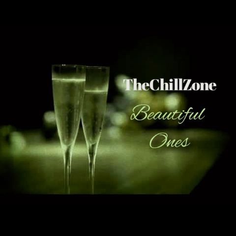 TheChillZone Beautiful Ones
