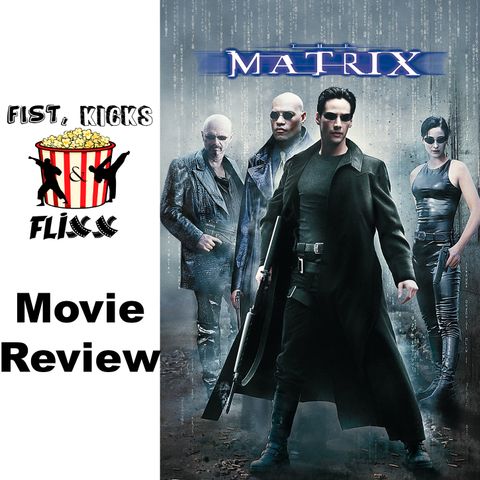 FKF Episode 135 - The Matrix