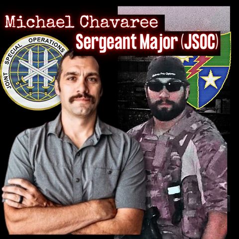 3rd Ranger Batt & JSOC Joint Medical Augmentation Unit Medic | Mike Chavaree | Ep. 291