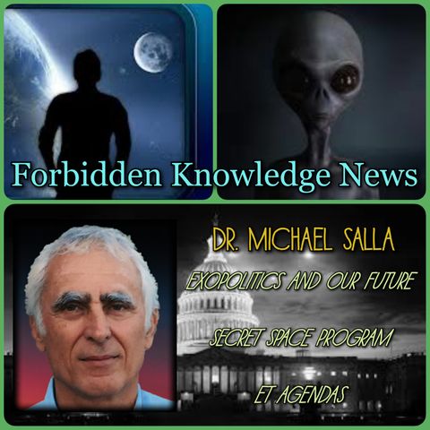 Exopolitics and our Future/Secret Space Program/ET Agendas with Dr. Michael Salla