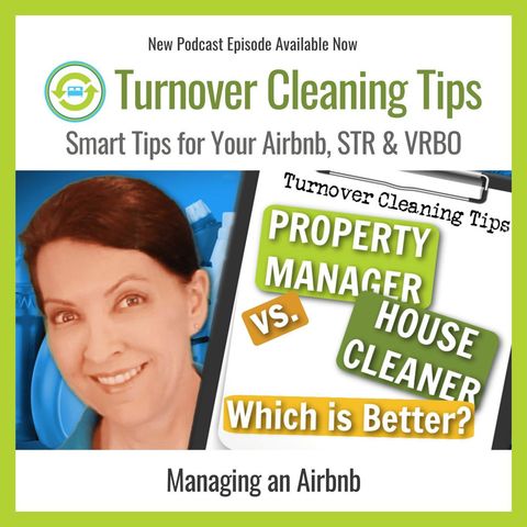 House Cleaner or Property Manager - How to Choose