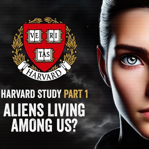 Harvard’s Crypto-Terrestrials Paper_ Aliens Among Us_ Part 1.