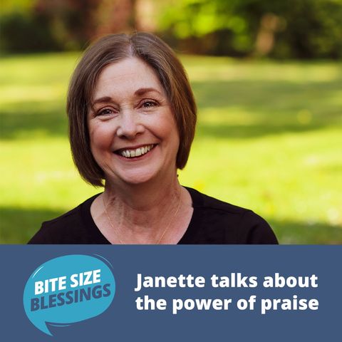Janette talks about the power of praise