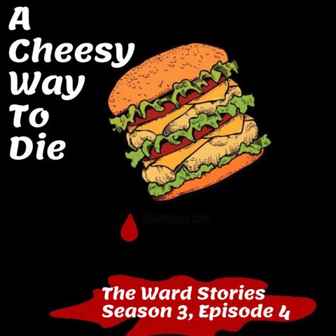 S3E4 - "A Cheesy Way to Die"