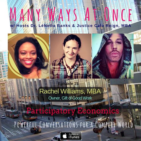 Participatory Economics w/ Rachel Williams, MBA