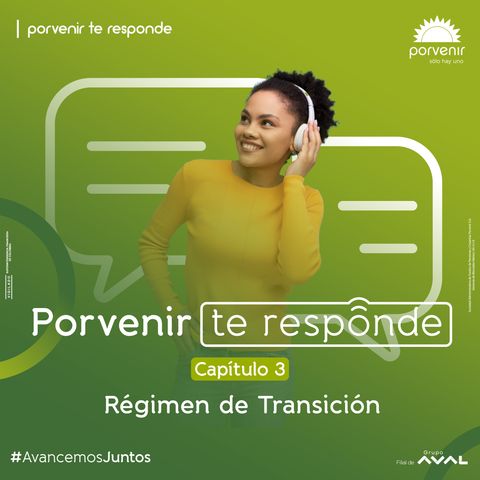 Régimen de Transición (Reforma Pensional) - Capítulo 3