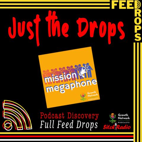 Feed Drop: Mission Megaphone