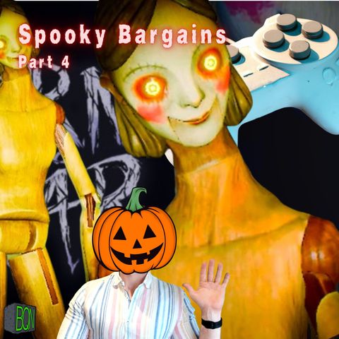 Spooky Bargains Part 4 - Born Into Fear