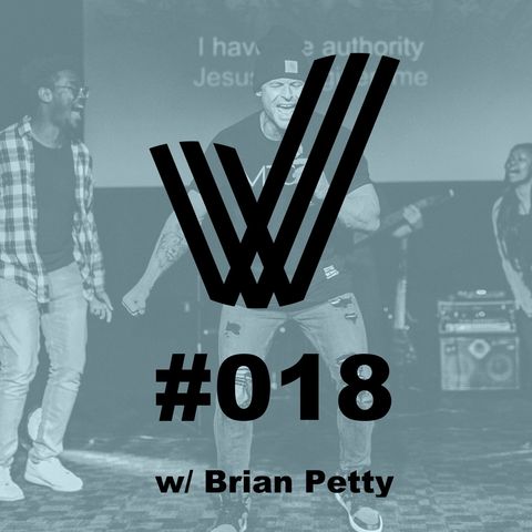 Episode 18 - Conversation with Brian Petty