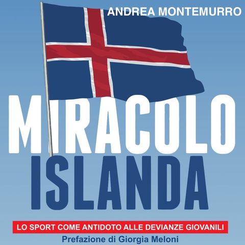 Miracolo Islanda - Le conclusioni dell'autore Andrea Montemurro