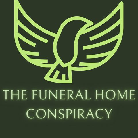 The Funeral Home Conspiracy