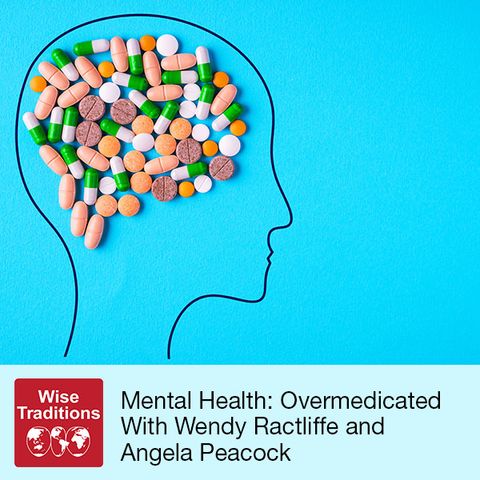 359: Mental Health: Overmedicated