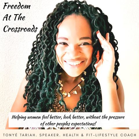 Episode 23 - Freedom At The Crossroads:Balanced Livng For Women