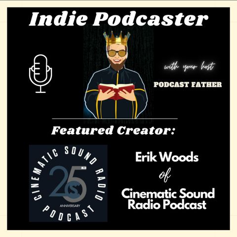 Erik Woods from Cinematic Sound Radio Podcast