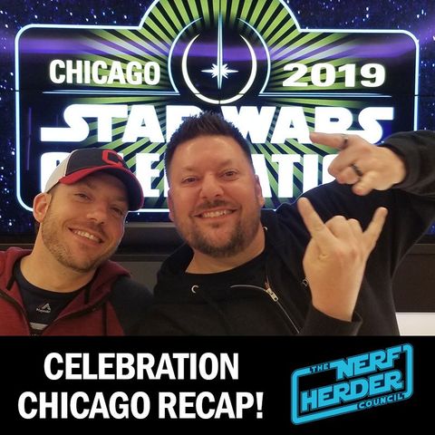 Star Wars Celebration Chicago Recap!