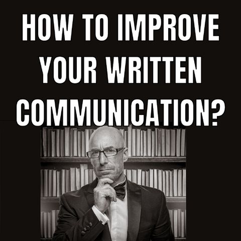 How to improve your written communication?