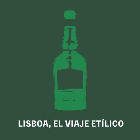Lisboa, el viaje etílico