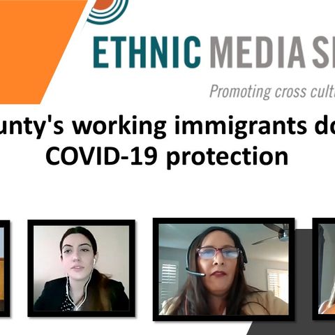 ONR 12-29-20: LA County's working immigrants do have COVID-19 protection, here are some resources
