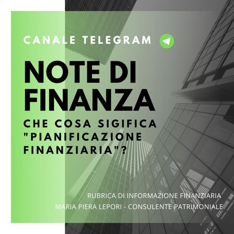 Note di Finanza | Che cos'è la Pianificazione Finanziaria?