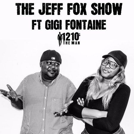 The Jeff Fox Show With Gigi Fontaine
